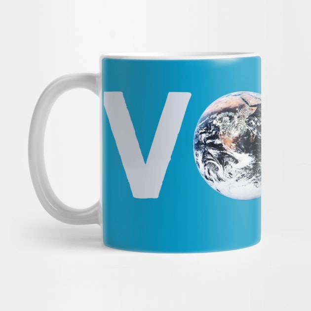 Vote For The Earth by Pandora's Tees